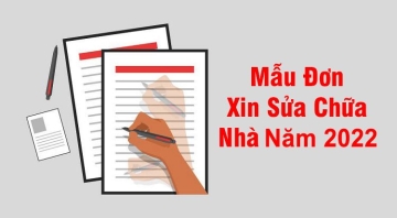 Mẫu đơn xin sửa chữa cải tạo nhà mới nhất năm 2022